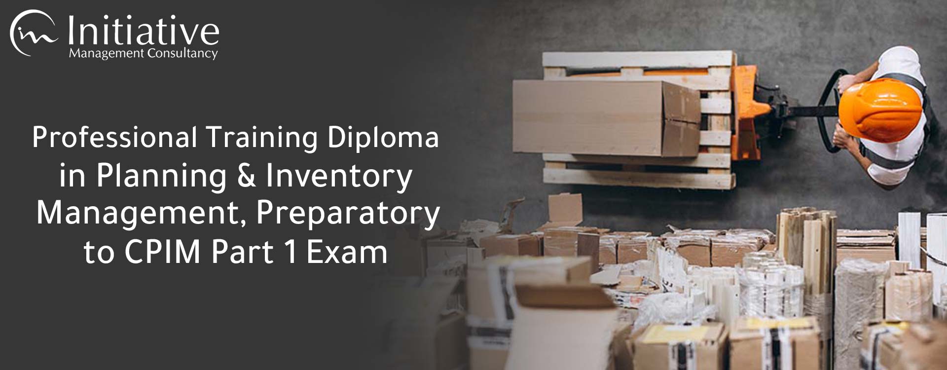 Professional Diploma of Certified in Planning and Inventory Management, Preparatory to CPIM Part 1 Exam